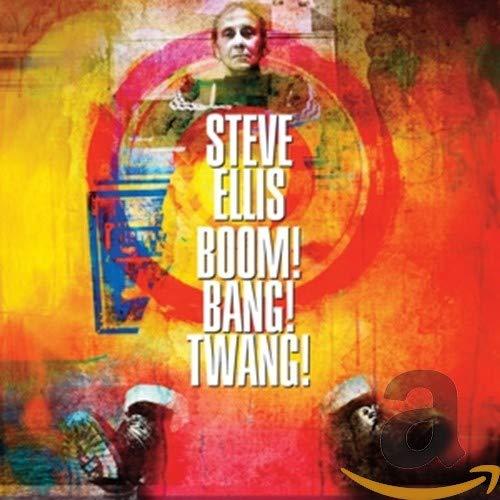 Steve Ellis - Boom! Bang! Twang! - Cd