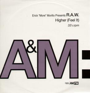 R.a.w. - Higher Feel It - 12 Inch