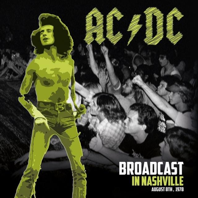 AC/DC - Broadcast In Nashville - Lp