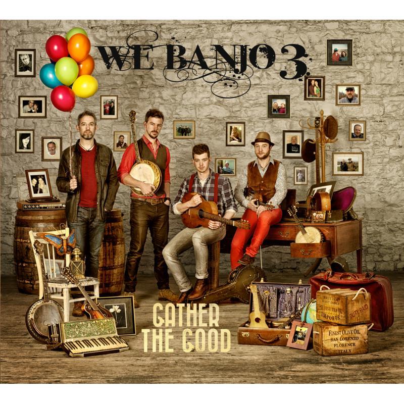 We Banjo 3 - Gather the Good - Cd