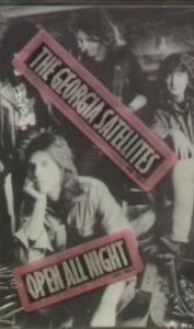 Georgia Satellites - Open All Night - Cassette