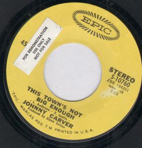 Johnny Carver - This Town's Not Big Enough - 7 Inch