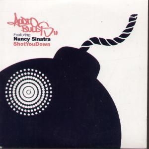 Audio Bullys Featuring Nancy Sinatra - Shot You Down - Cd