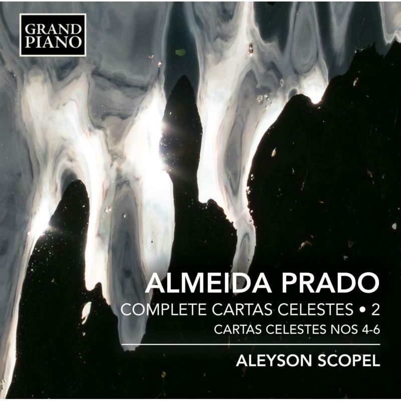 Aleyson Scopel - Almeida Prado: Complete Cartas Celestes, Vol. 2, Cartas Celestes Nos 4-6 - Cd