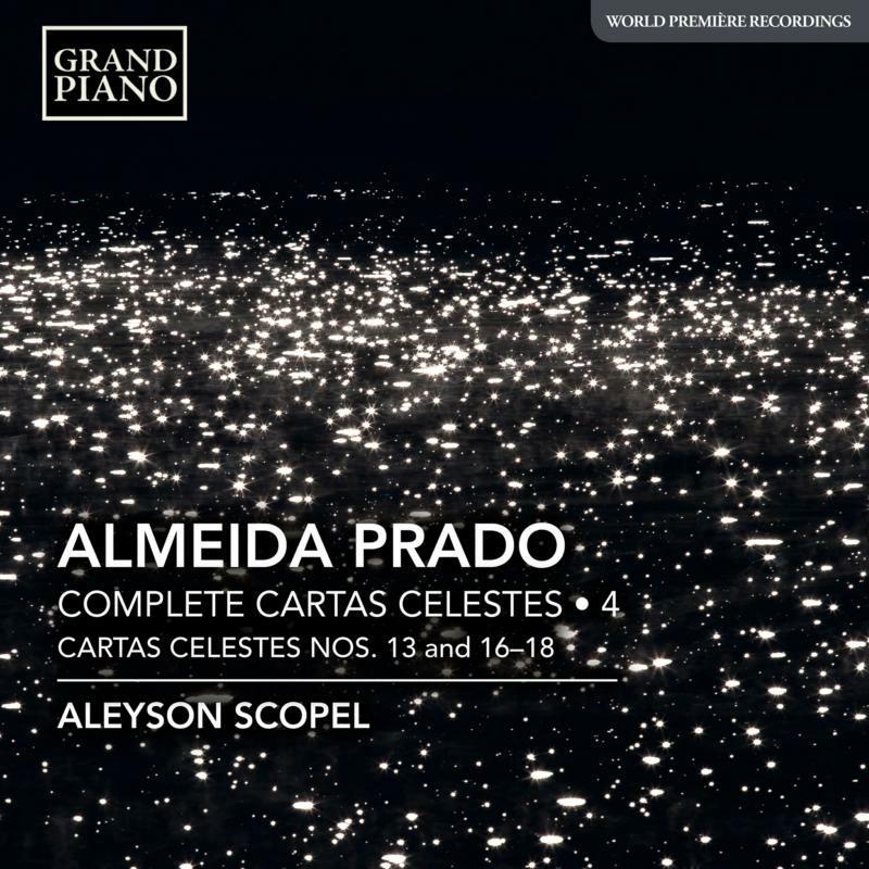 Aleyson Scopel - Josa© Anta´nio Rezende de Almeida Prado: Complete Cartas Celestes, Vol. 4 - Cd
