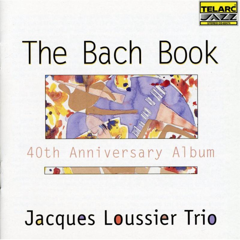Jacques Loussier Trio - Bach Book • 40th Anniversary Album - Cd