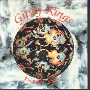Gipsy Kings - Baila Me - 7 Inch