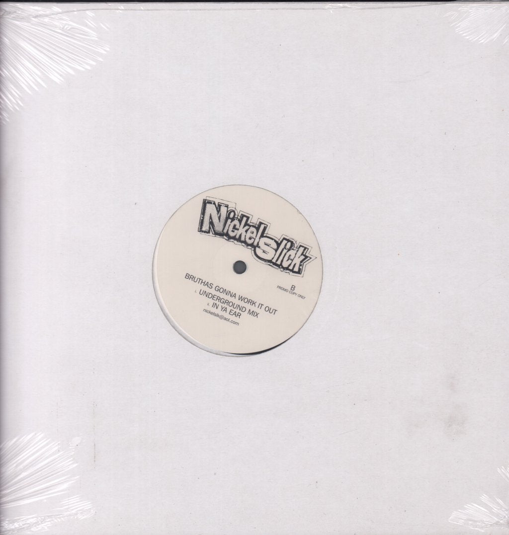 Nickel Slick - Bruthas Gonna Work It Out - 12 Inch