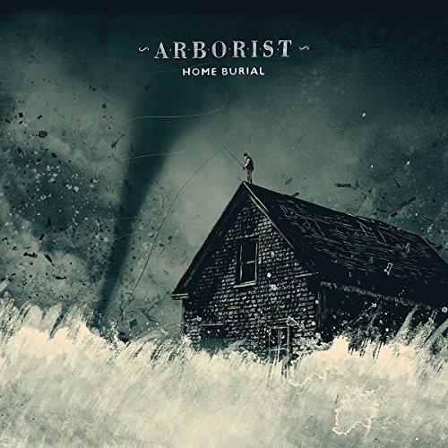 Arborist - Home Burial - Cd