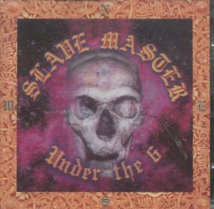 Slave Master - Under The 6 - Cd