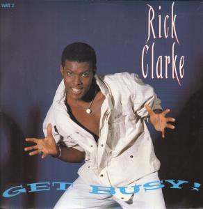 Rick Clarke - Get Busy - 12 Inch