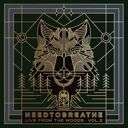Needtobreathe - Live From the Woods Vol. 2 - Double Lp