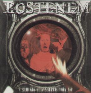Eostenem - I Scream You Suffer Tey Die - Cd