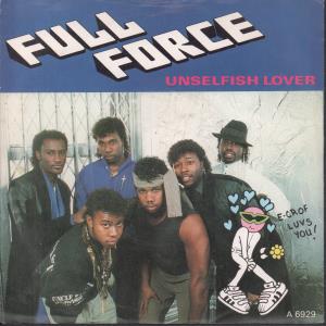 Full Force - Unselfish Lover - 7 Inch