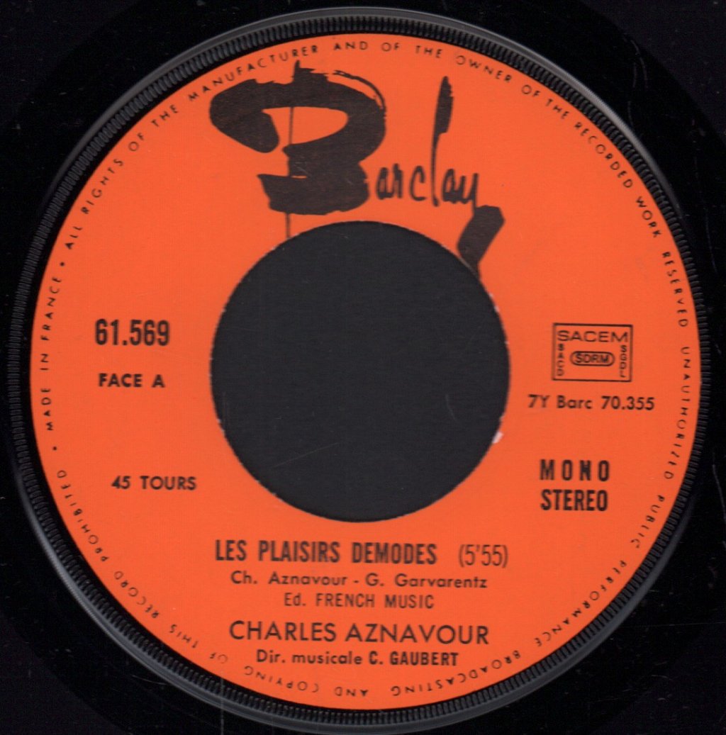Charles Aznavour - Les Plaisirs Démodés / Me Voilà Seul - 7 Inch
