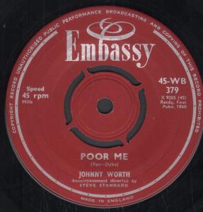 Johnny Worth - Poor Me - 7 Inch