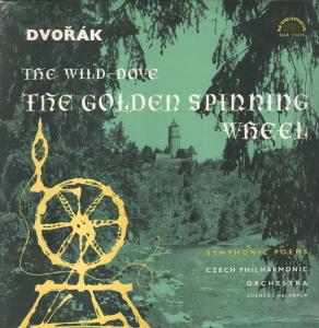 Czech Philharmonic Orchestra / Zdenek Chalabala - Dvorak - Wild Dove / Golden Spinning Wheel - Lp