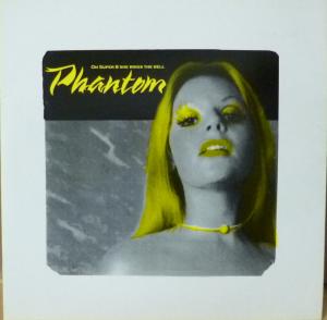 Phantom (Alternative Group) - On Super 8 She Rings The Bell - 10 Inch