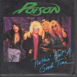 Poison - Nothin' But A Good Time - 7 Inch