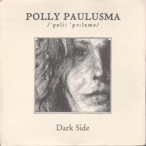 Polly Paulusma - Dark Side - 7 Inch