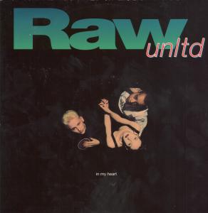 Raw Unltd - In My Heart - 12 Inch