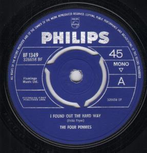 Four Pennies - I Found Out The Hard Way - 7 Inch