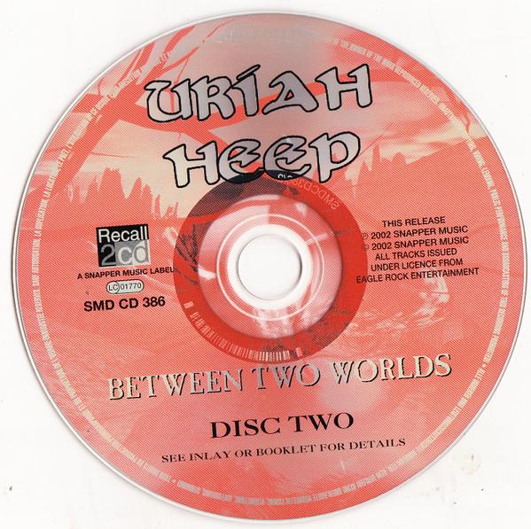 Uriah Heep - Between Two Worlds - Double Cd