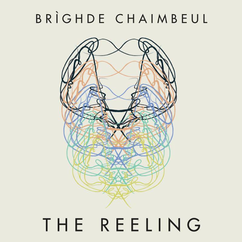 Brìghde Chaimbeul - Reeling - Lp