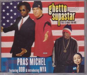 Pras Michel Featuring Odb And Introducing Mya - Ghetto Supastar - Cd