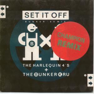 Bunker Kru/Harlequin 4'S - Set It Off - 7 Inch