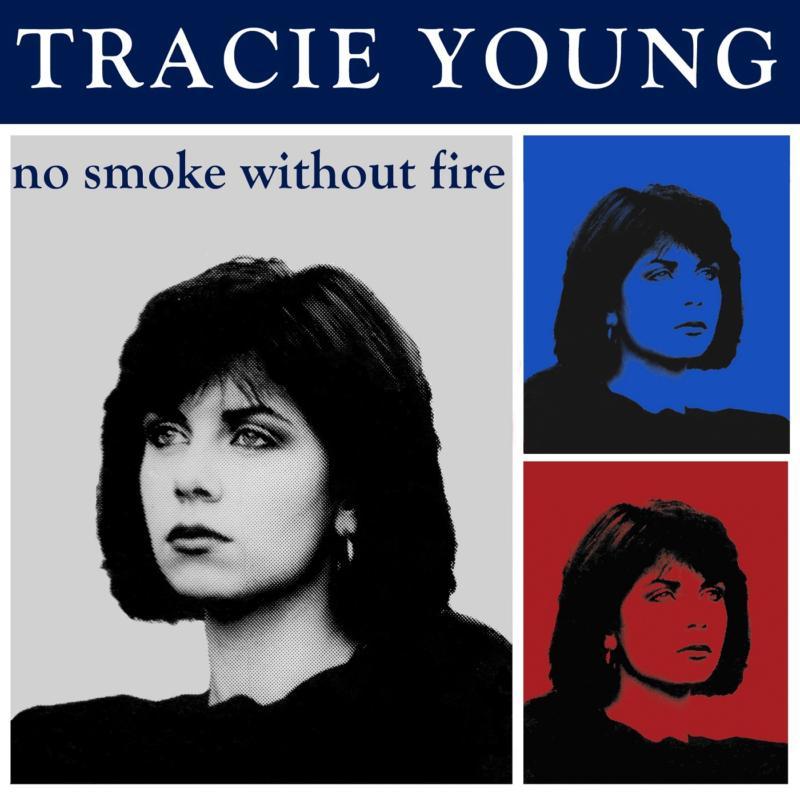 Tracie Young - No Smoke Without Fire (Expanded Edition) - Cd