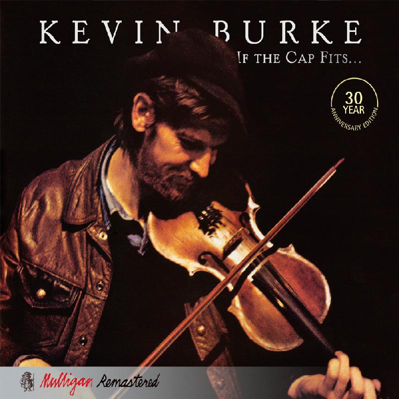 Kevin Burke - If the Cap Fits - Cd