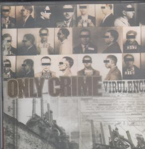 Only Crime - Virulence - Cd
