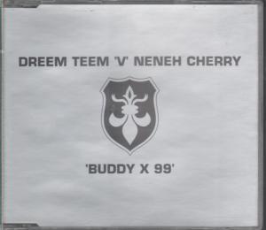Dreem Teem V Neneh Cherry - Buddy X 99 - Cd