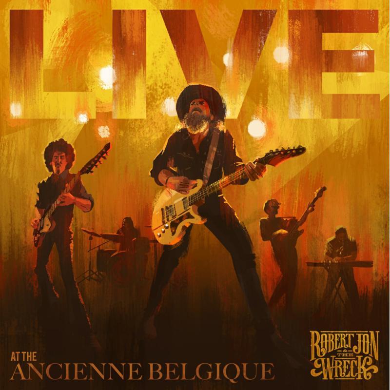 robert jon and the wreck - Live At the Ancienne Belgique - Cd