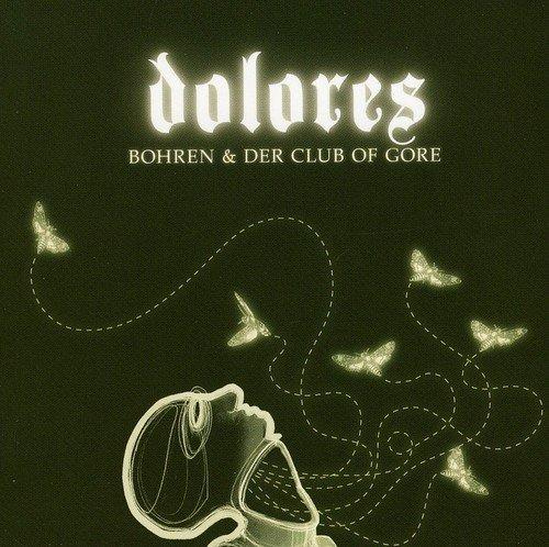 Bohren & Der Club Of Gore - Dolores - Cd