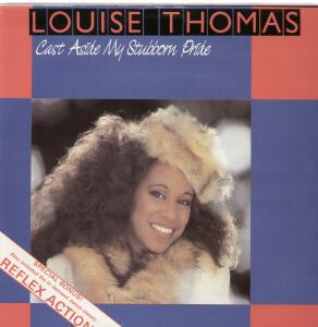 Louise Thomas - Cast Aside My Stubborn Pride - 12 Inch