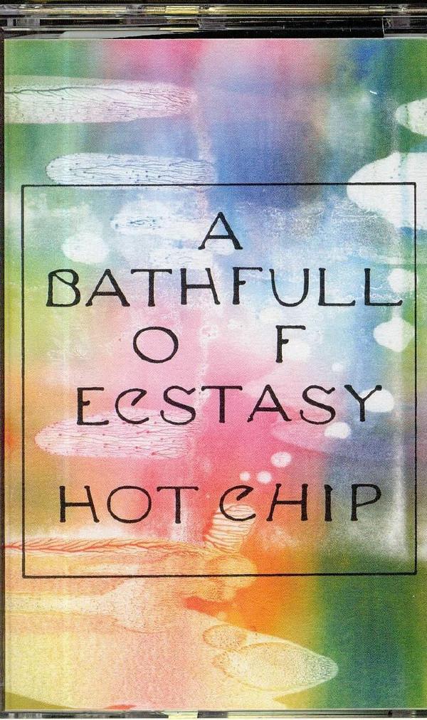 Hot Chip - A Bath Full of Ecstasy - Cassette