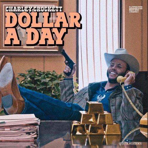 Charley Crockett - Dollar A Day - Cd