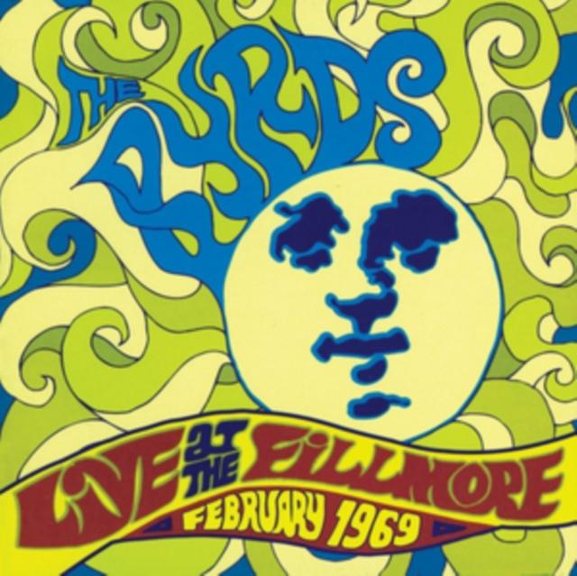 Byrds - Live At the Fillmore - February 1969 - Cd