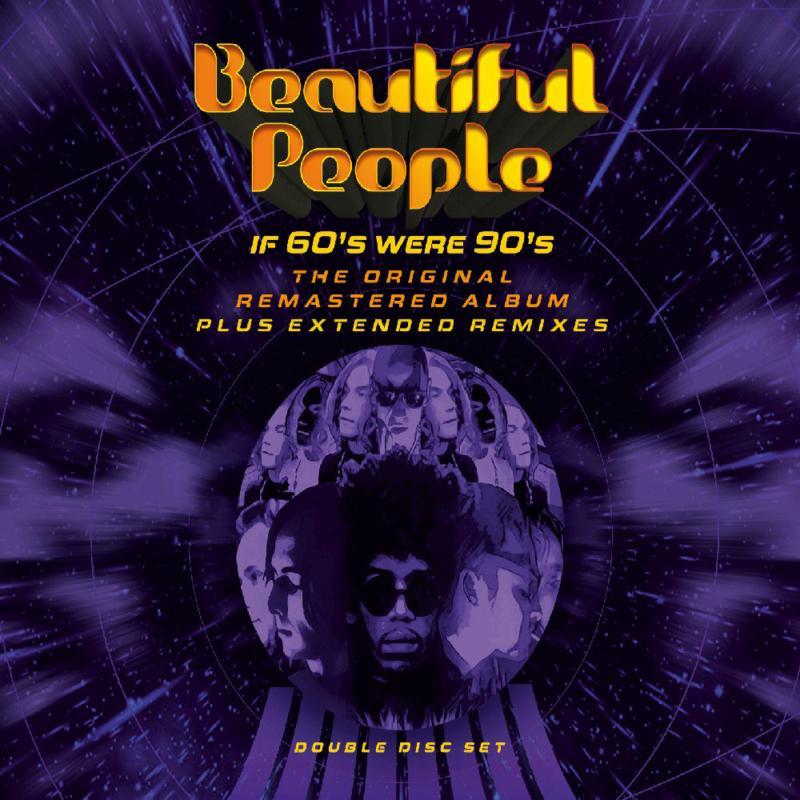 Beautiful People - If 60s Were 90s Original & Remix - Double Cd