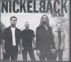 Nickelback - Too Bad - Cd