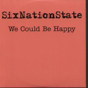 Six Nation State - We Could Be Happy - Cd