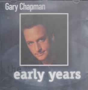 Gary Chapman - Early Years - Cd