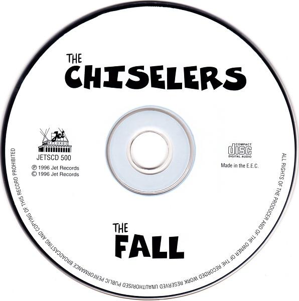Fall - Chiselers - Cd
