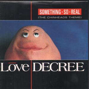 Love Decree - Something So Real - 7 Inch