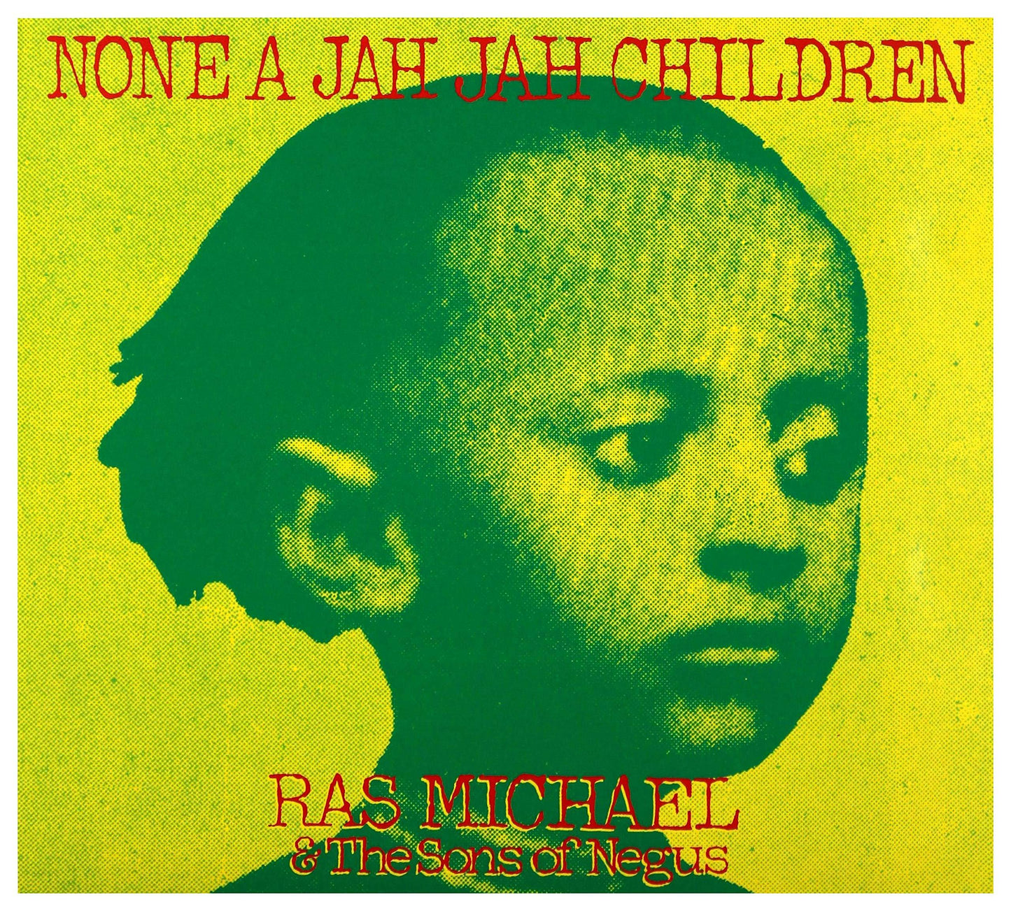 Ras Michael And The Sons Of Negus - None A Jah Jah Children - Double Cd
