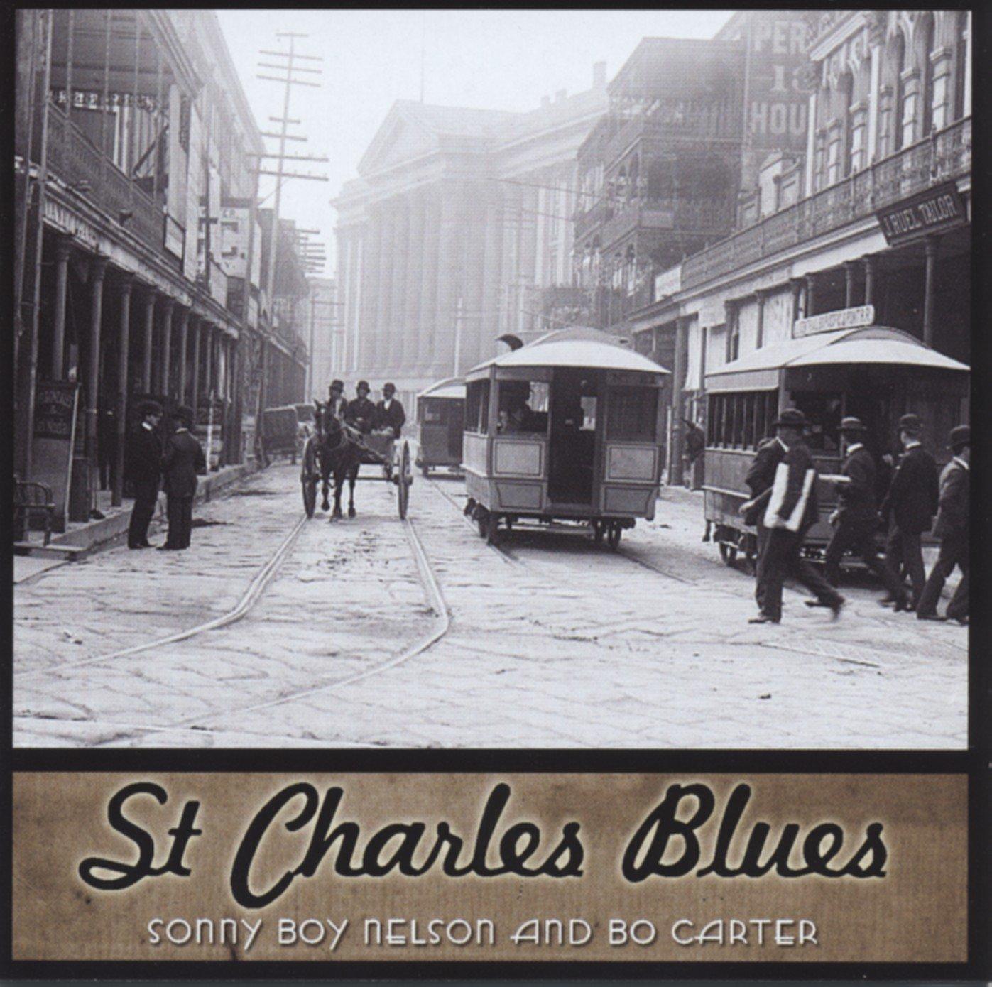 Various Artists - St. Charles Blues - Sonyy Boy Nelson & Bo Carter - Cd