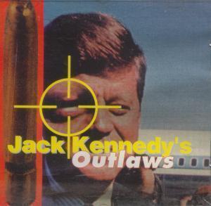 Jack Kennedy's Outlaws - Jack Kennedy's Outlaws - Cd