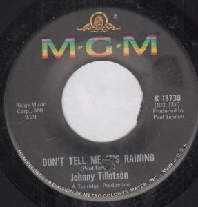 Johnny Tillotson - Don't Tell Me It's Raining - 7 Inch